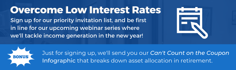 Overcome Low Interest Rates