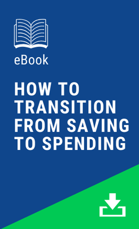 How to Transition from Saving to Spending