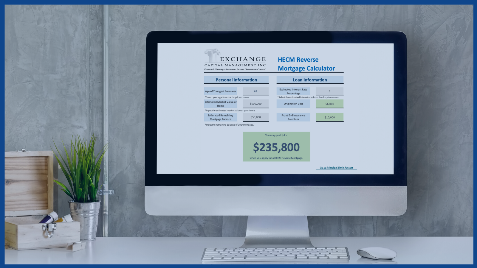 Exchange Capital HECM Reverse Mortgage Calculator